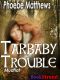 [Mudflat 01] • Tarbaby Trouble